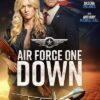 Air Force One Down VF Film Streaming 100% gratuit sur netfilms.fr Netflix Free