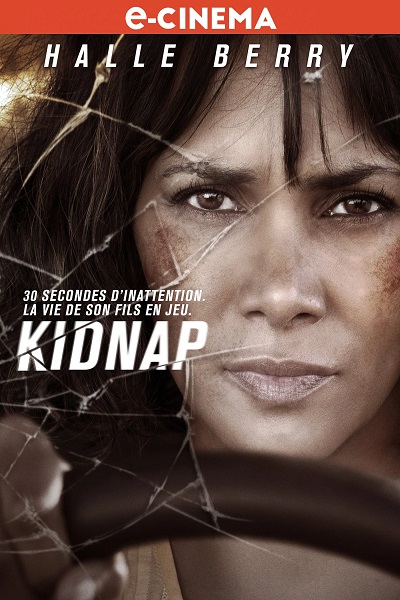 Kidnap VF Film Streaming 100% gratuit sur netfilms.fr Netflix Free