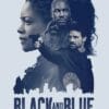 Black and Blue-VF-Film-Streaming : Pendant son service, une jeune gardienne de la paix assiste, par inadvertance, à l'assassinat d'un dealer