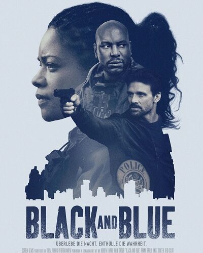 Black and Blue-VF-Film-Streaming : Pendant son service, une jeune gardienne de la paix assiste, par inadvertance, à l'assassinat d'un dealer