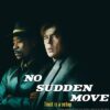 No Sudden Move- VF-Film-Streaming-100-gratuit-sur-netfilms.fr-Netflix-Free netfilm.fr